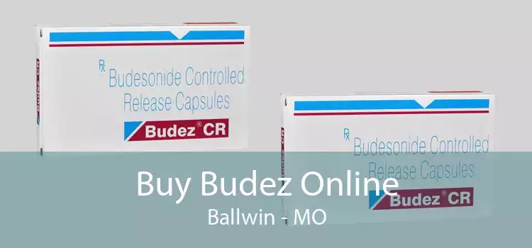 Buy Budez Online Ballwin - MO