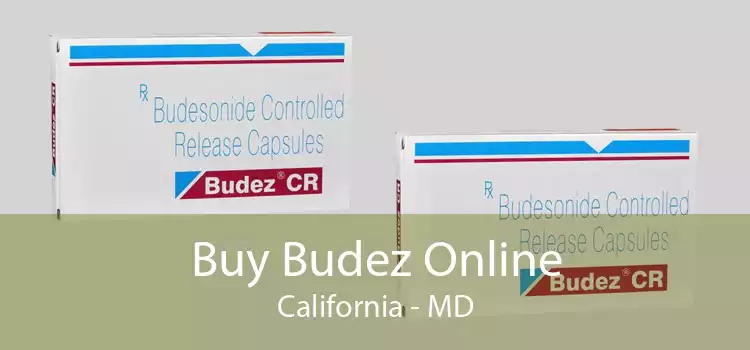 Buy Budez Online California - MD