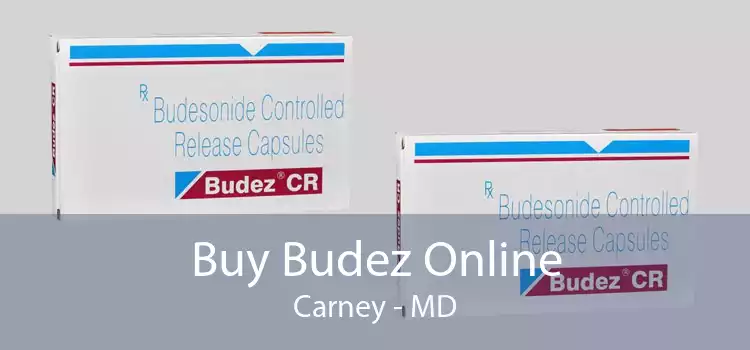 Buy Budez Online Carney - MD