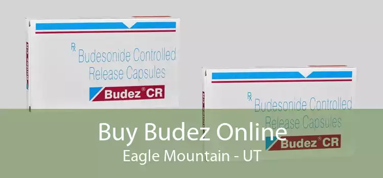 Buy Budez Online Eagle Mountain - UT